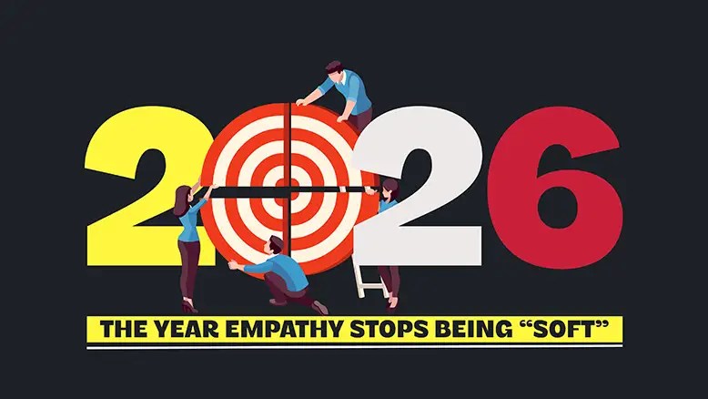The Year Empathy stops being “soft”