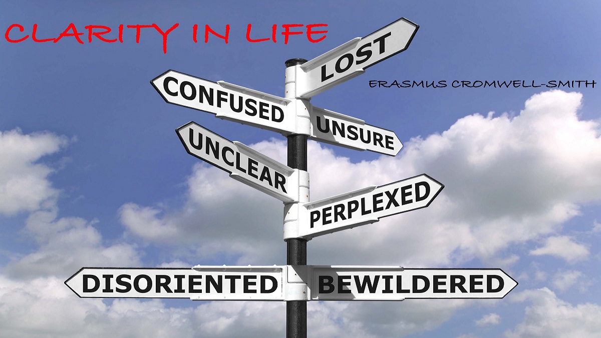 Clarity In Life| erasmus cromwell smith