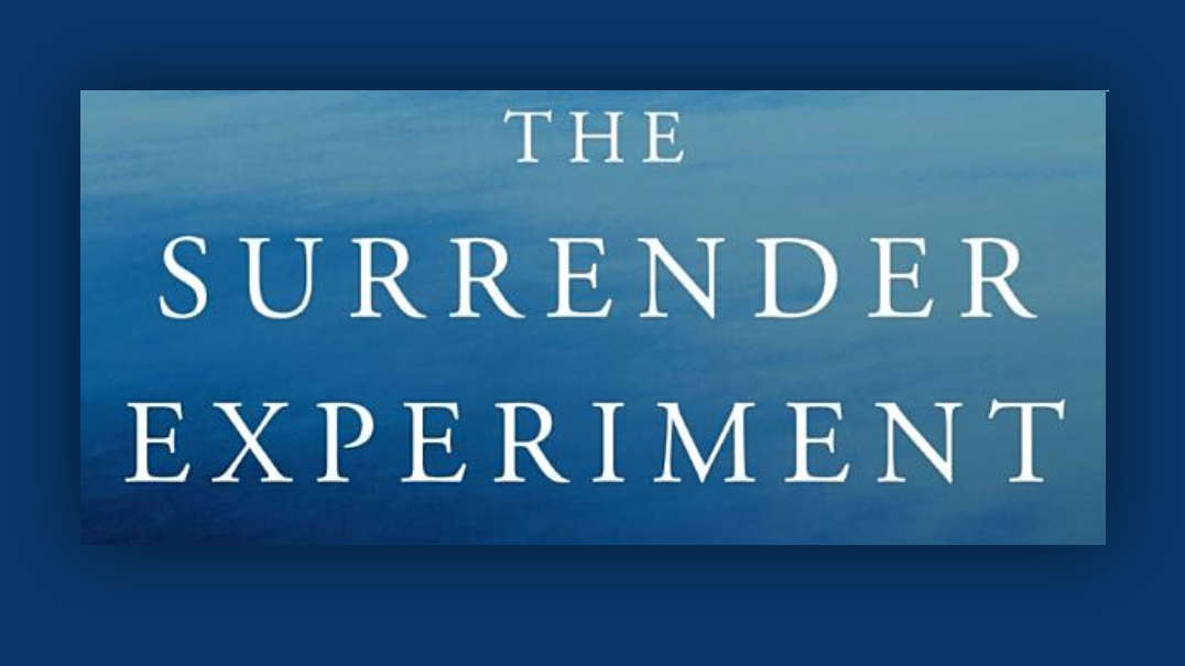 The Surrender Experiment