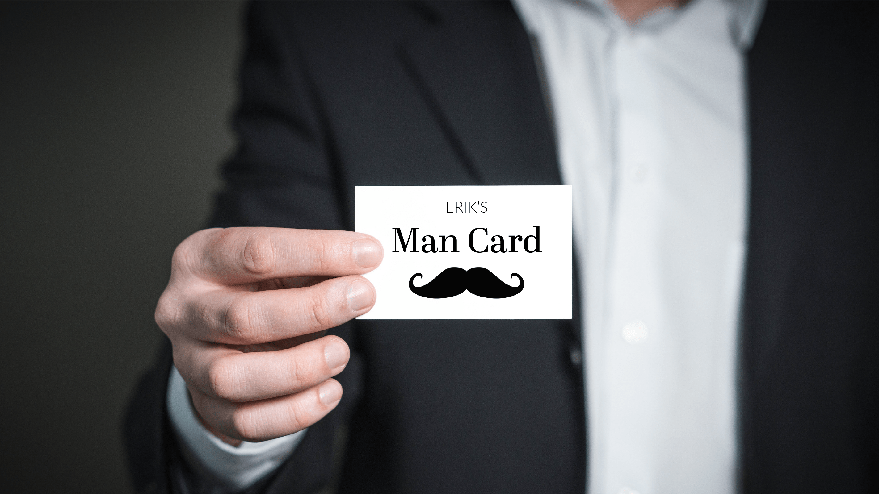 How Erik got his man-card back