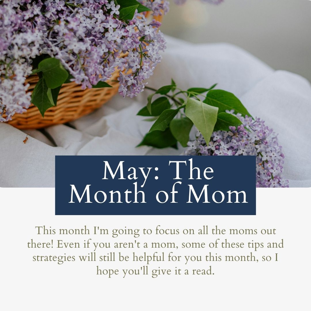 May: The Month of Mom