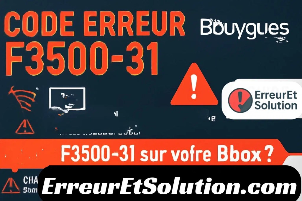 code erreur f3500-31