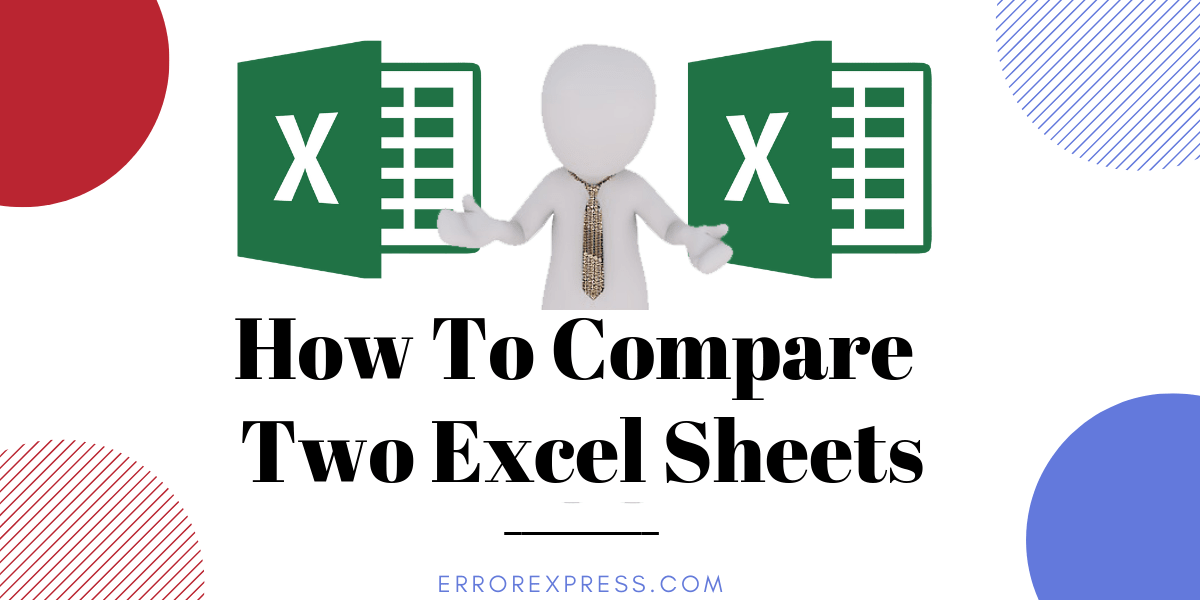 excel tips how to compare two excel sheets error express