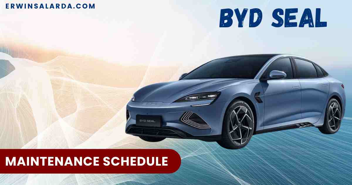 BYD SEAL maintenance Schedule