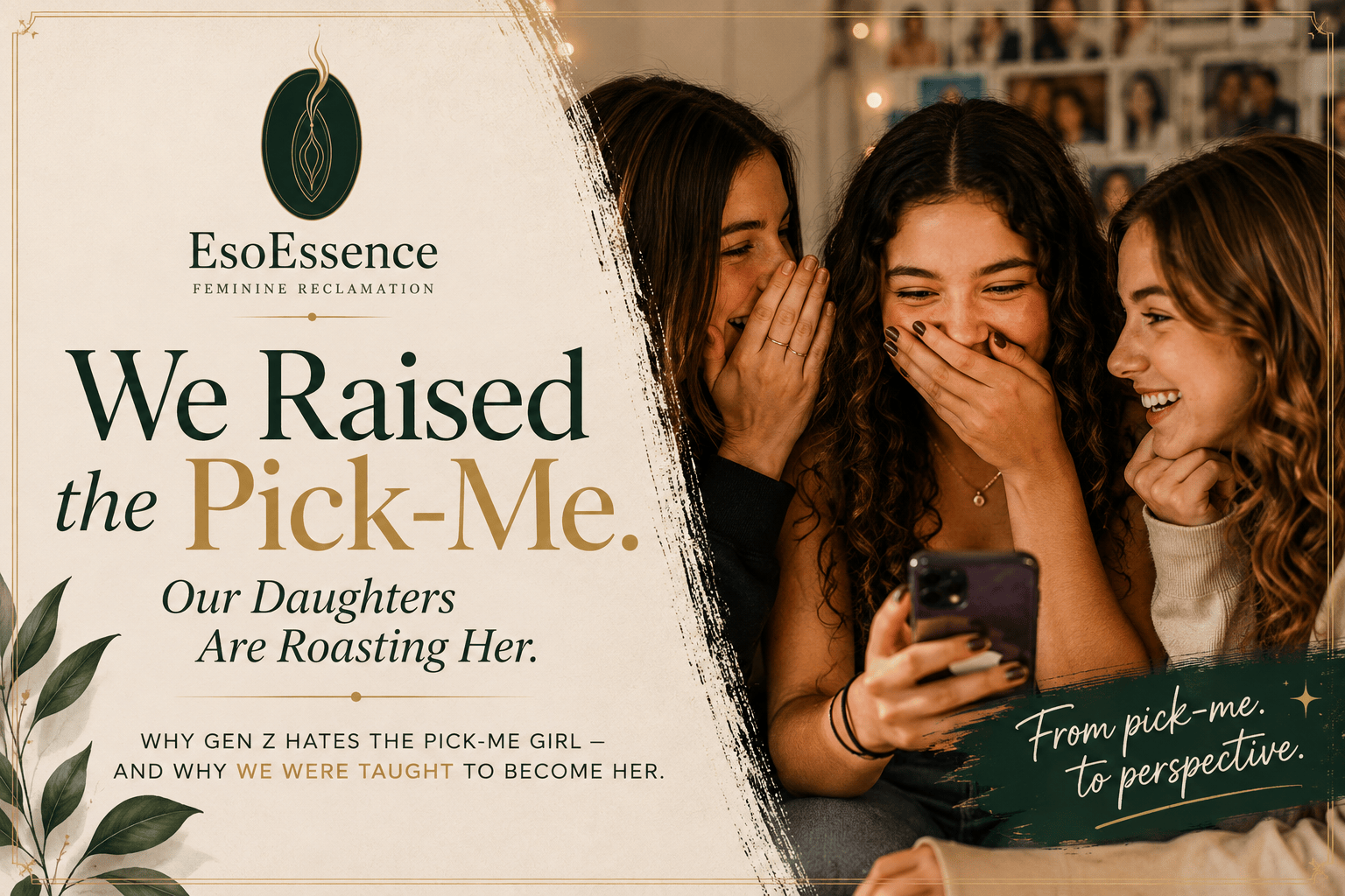 We Raised the Pick-Me. Our Daughters Are Roasting Her.