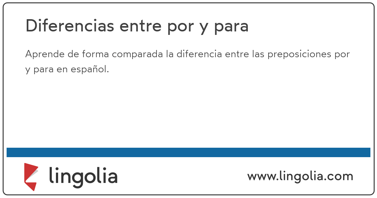 Diferencias entre *por* y *para* (2022)