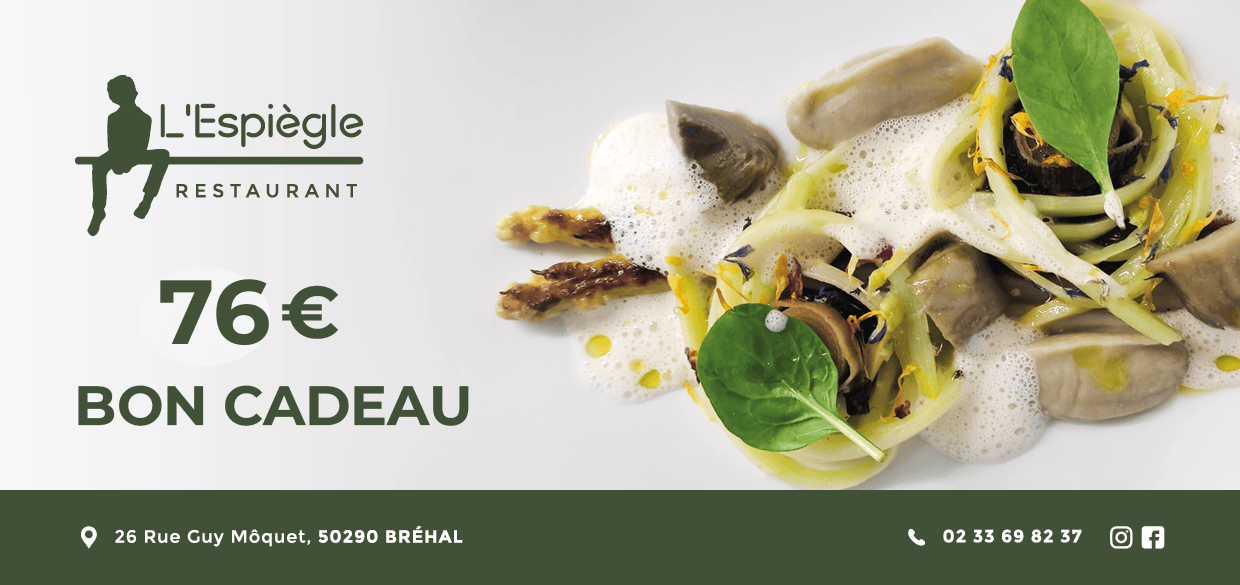 Bon cadeau _ Restaurant L'Espiègle 76 €