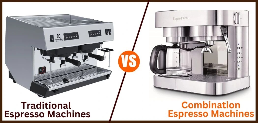 Combination espresso machines vs. traditional espresso machines