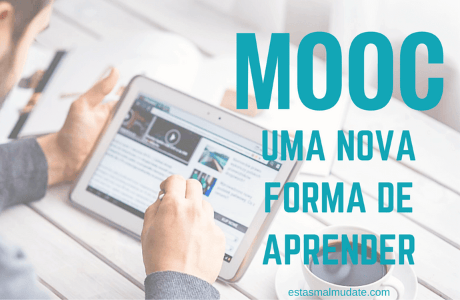 Tudo o que precisas de saber sobre MOOC - uma nova forma de aprender.