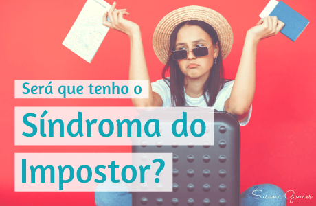 Será que tenho o Síndroma do Impostor?