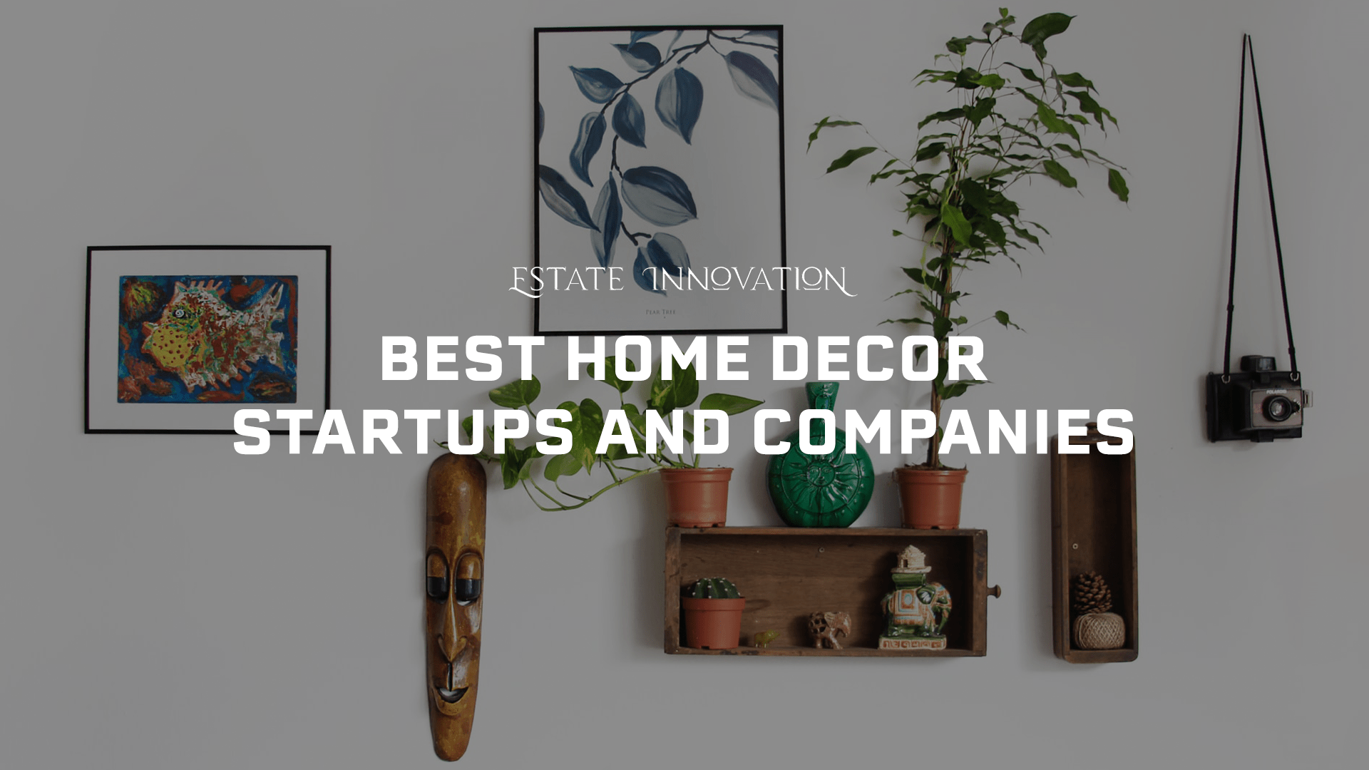 101 top india home decor startups & companies