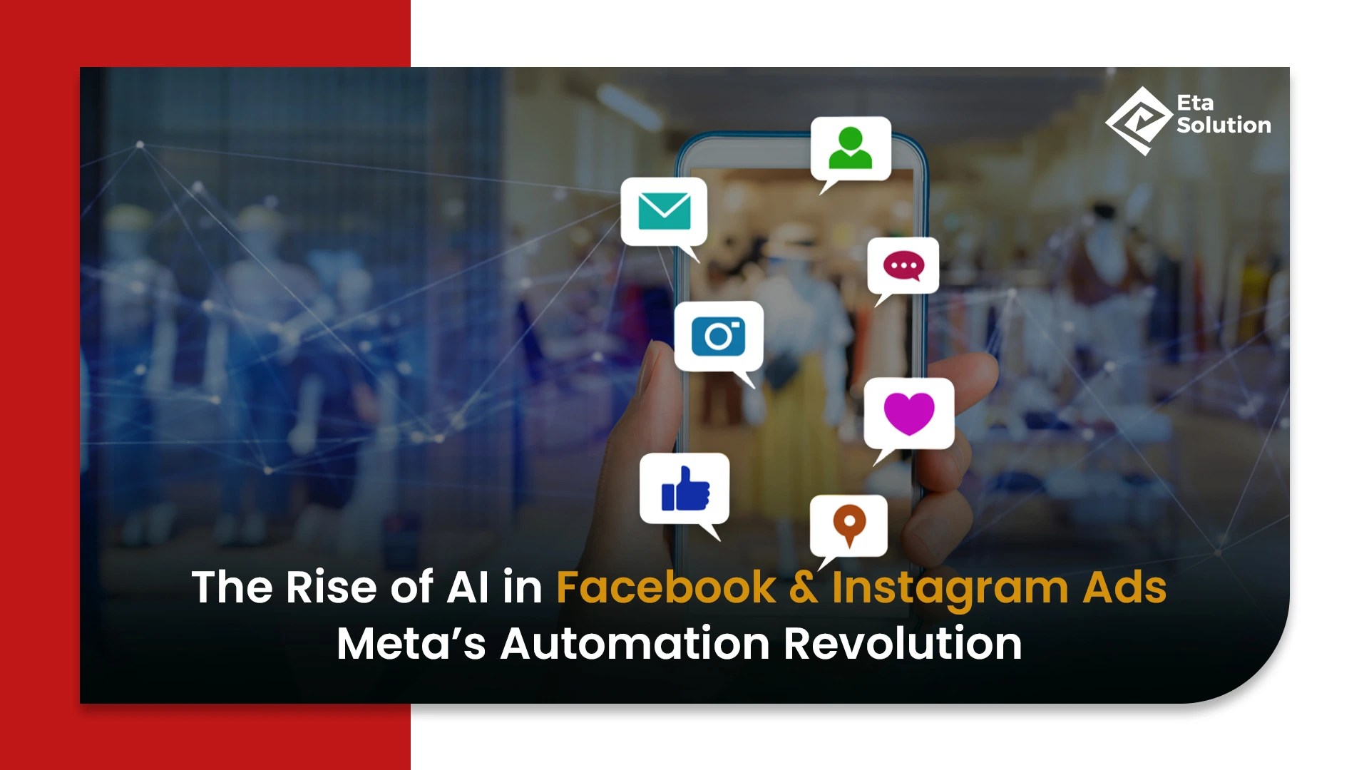 The Rise of AI in Facebook & Instagram Ads: Meta’s Automation Revolution