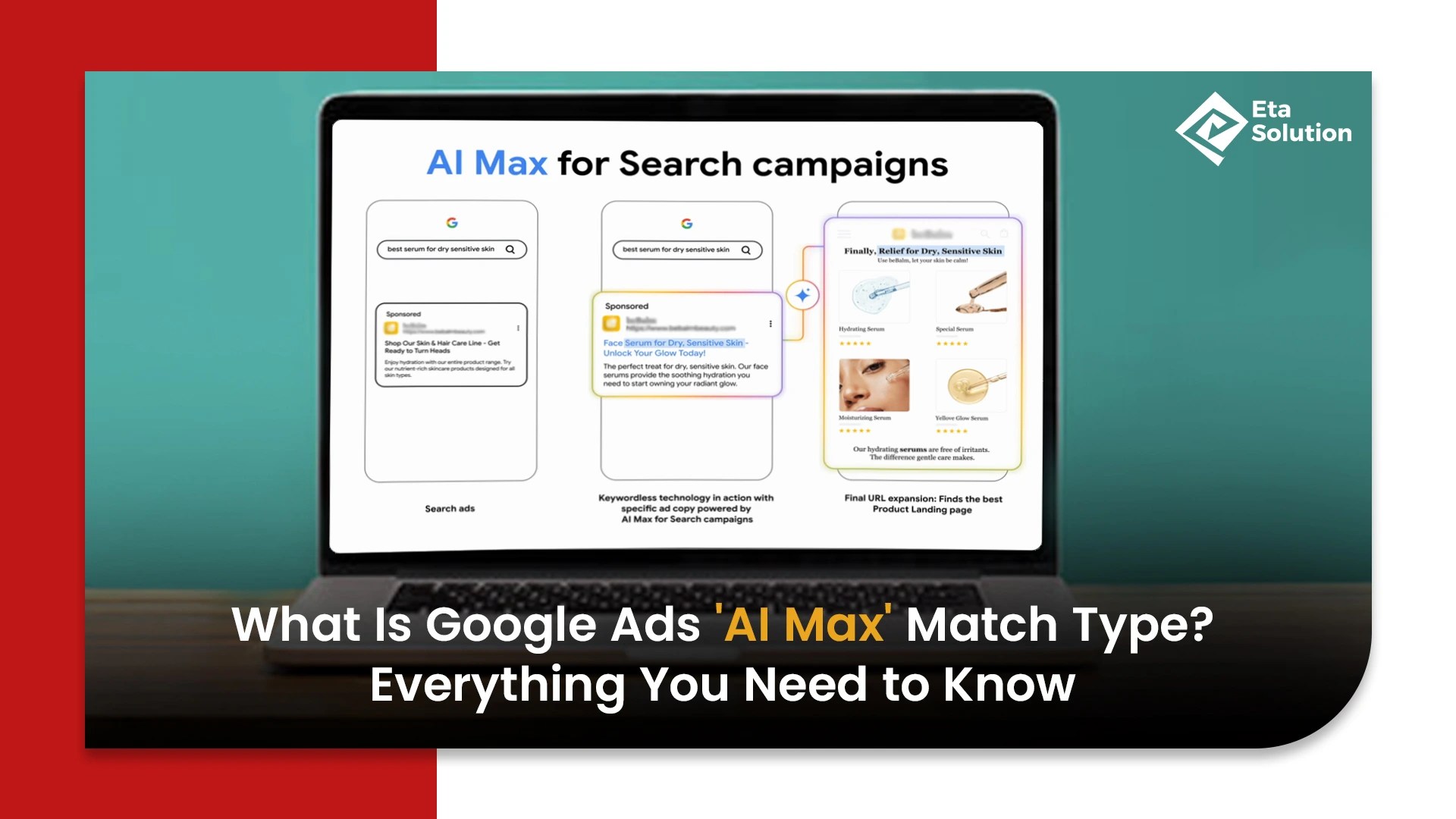 What Is Google Ads 'AI Max' Match Type? Everything You Need to Know