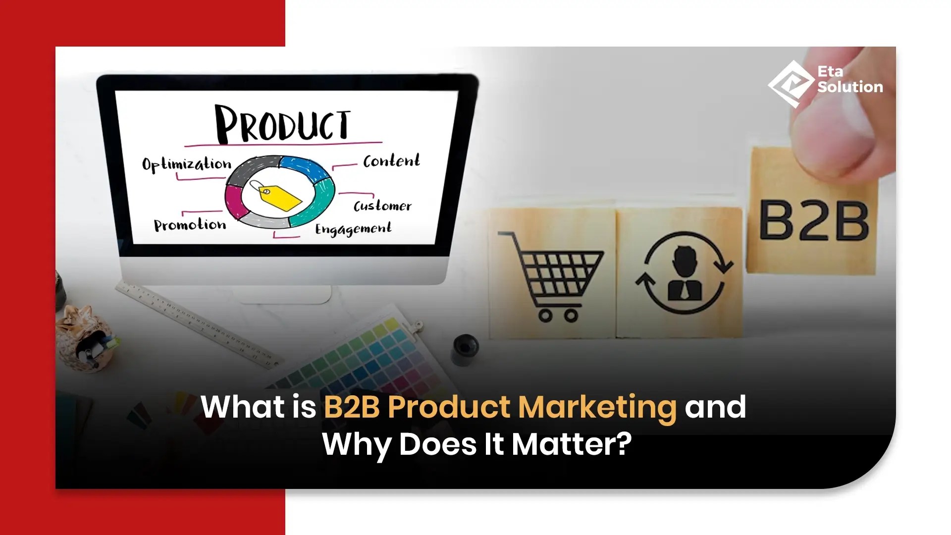 What is B2B Product Marketing and Why Does It Matter?