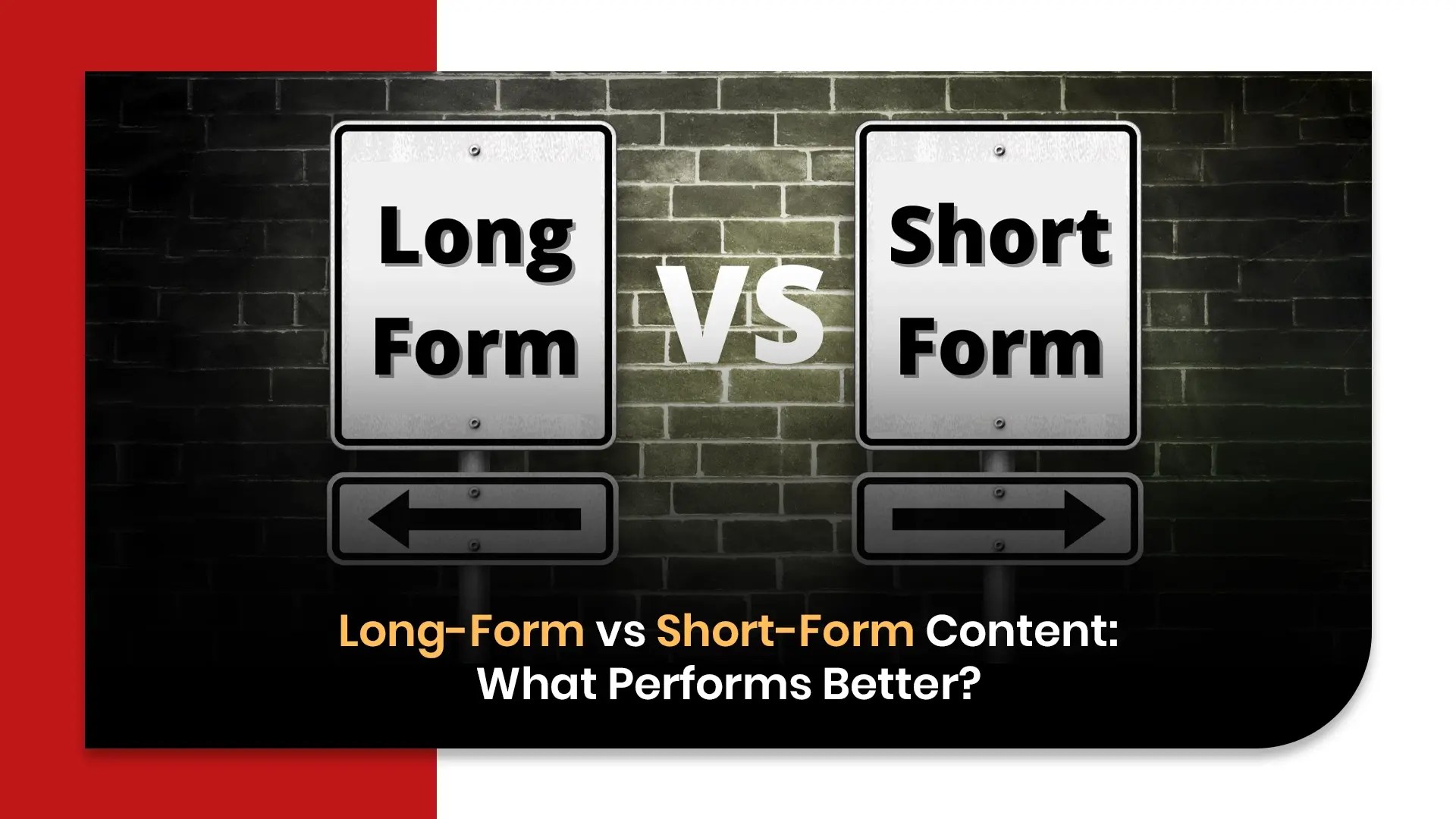 Long-Form vs Short-Form Content: What Performs Better?