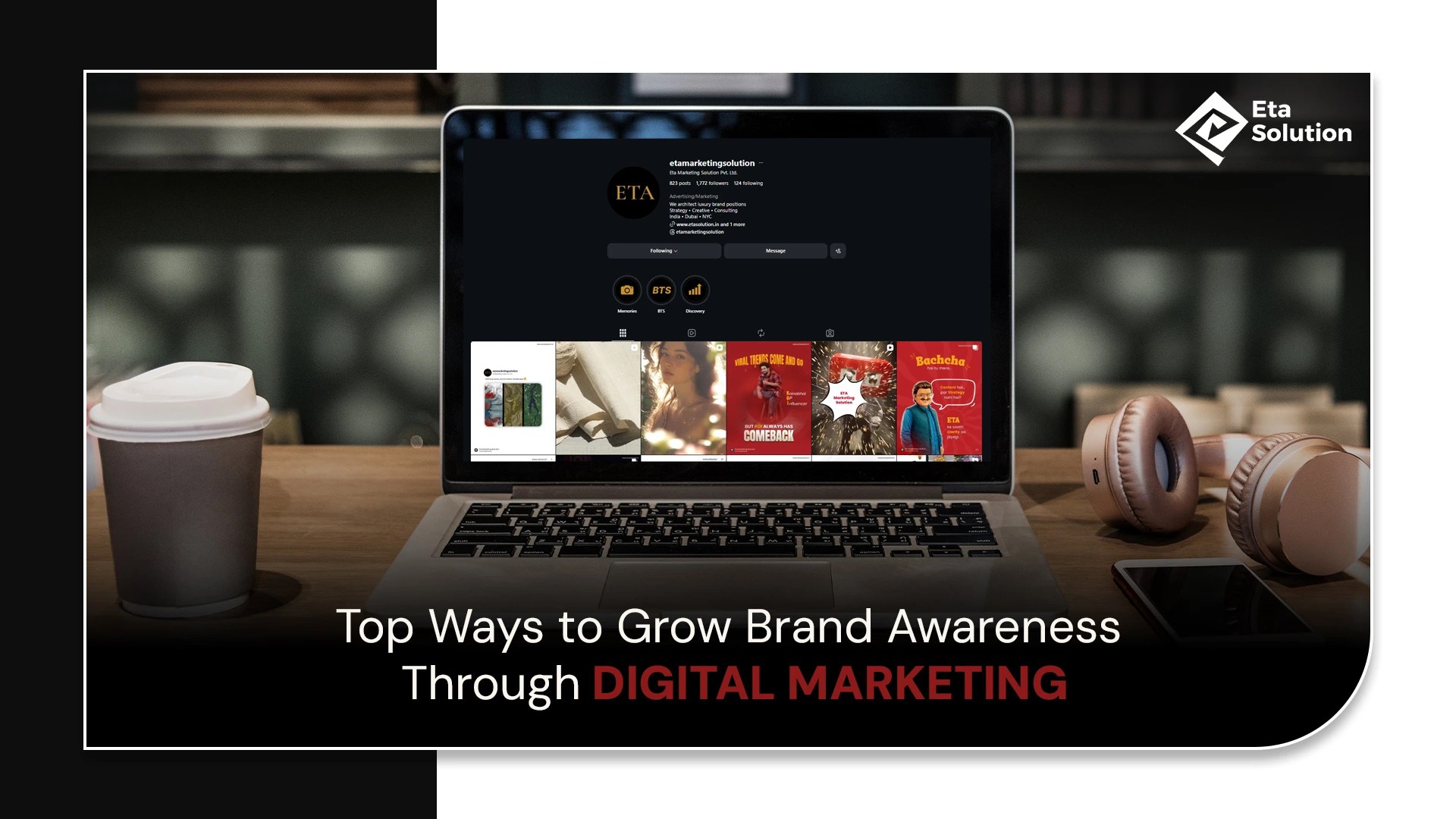 Top Ways to Grow Brand Awareness Through Digital Marketing