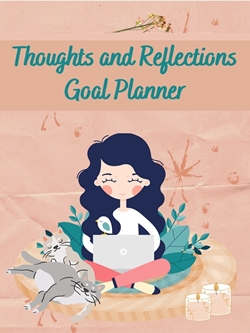 Thoughts and Reflections Goal Planner