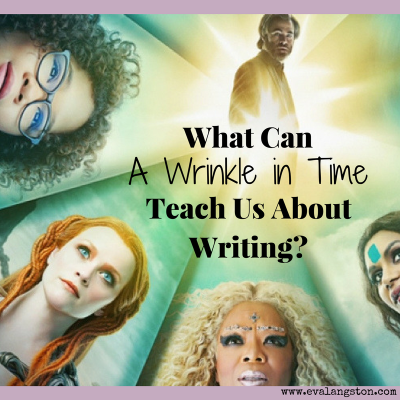 What Can A Wrinkle in Time Teach Us About Writing?
