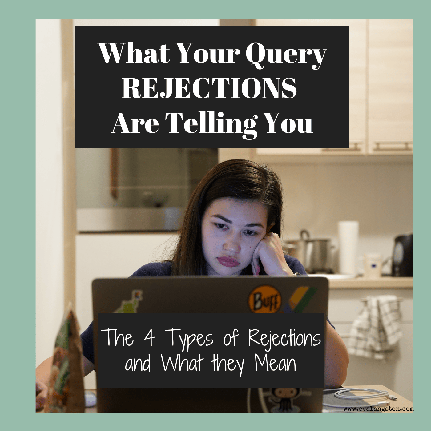 What Your Query Rejections Are Telling You - Eva Langston