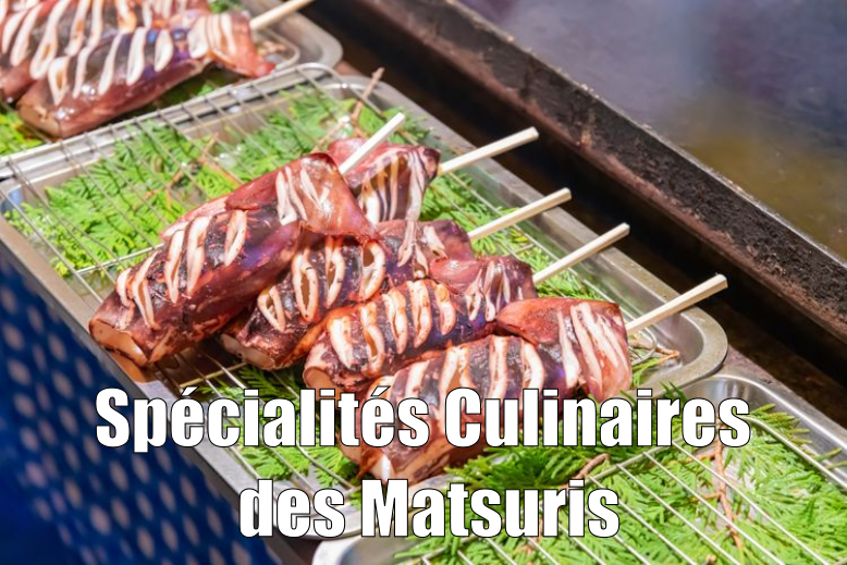 The Incontourables of Japanese Matsuri : Culinary Specialties to Discover