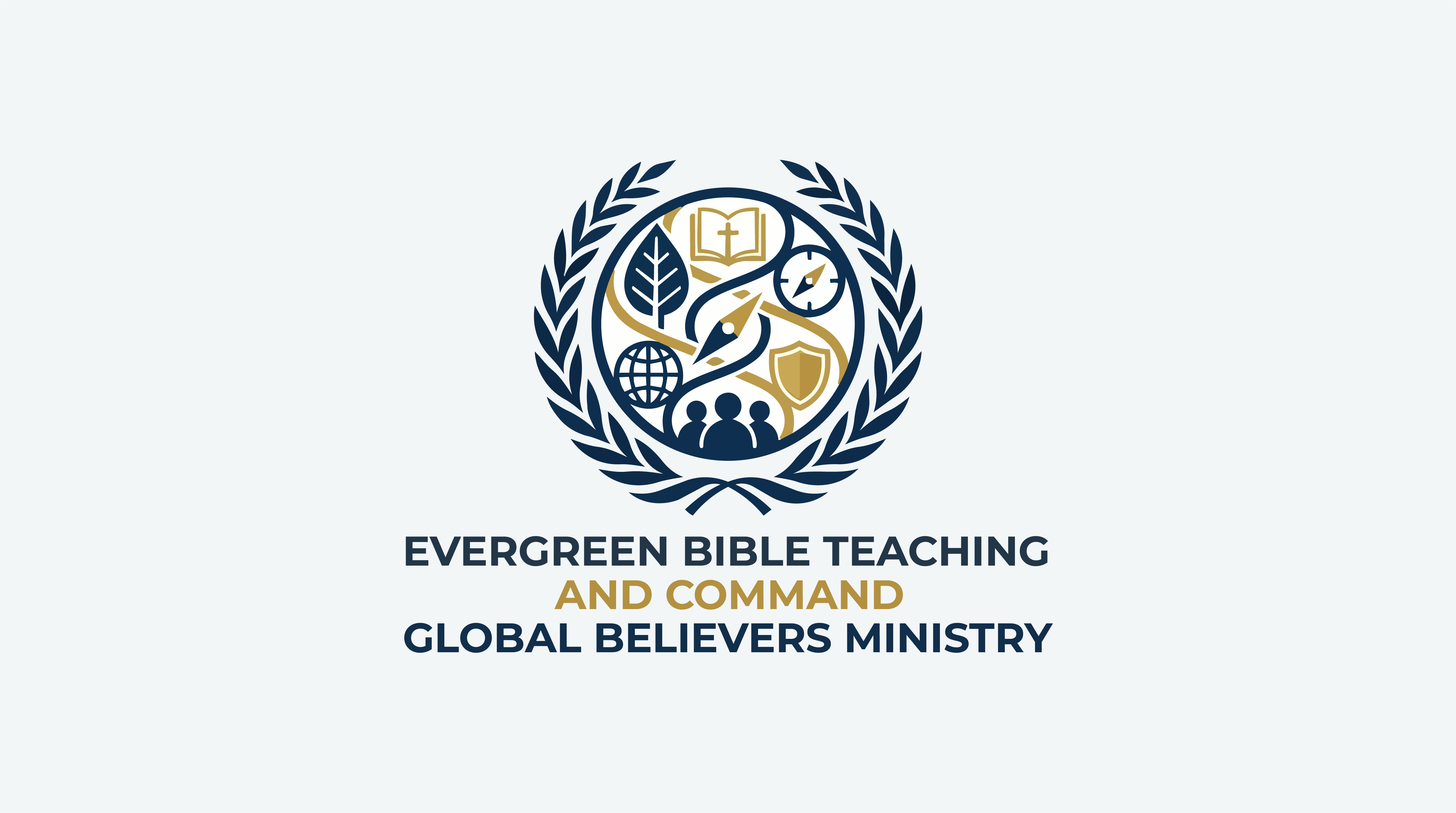 Evergreen Bible Teaching and Command Global Believers Ministry logo featuring a Bible and cross, globe, shield, compass, tree, people, and laurel wreath in navy blue and gold.