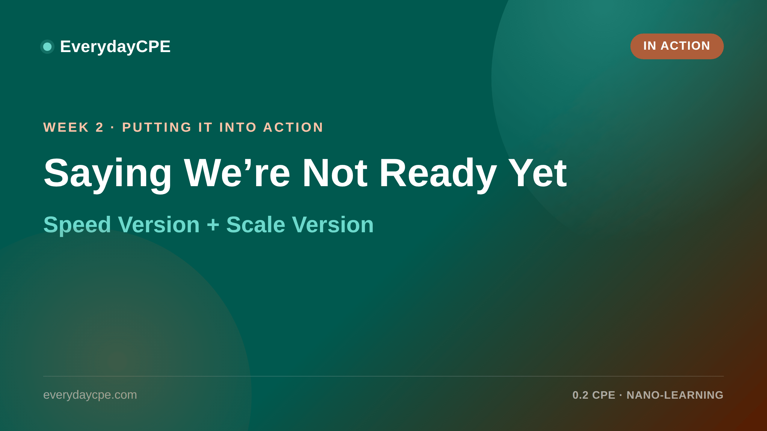 Saying We're Not Ready Yet