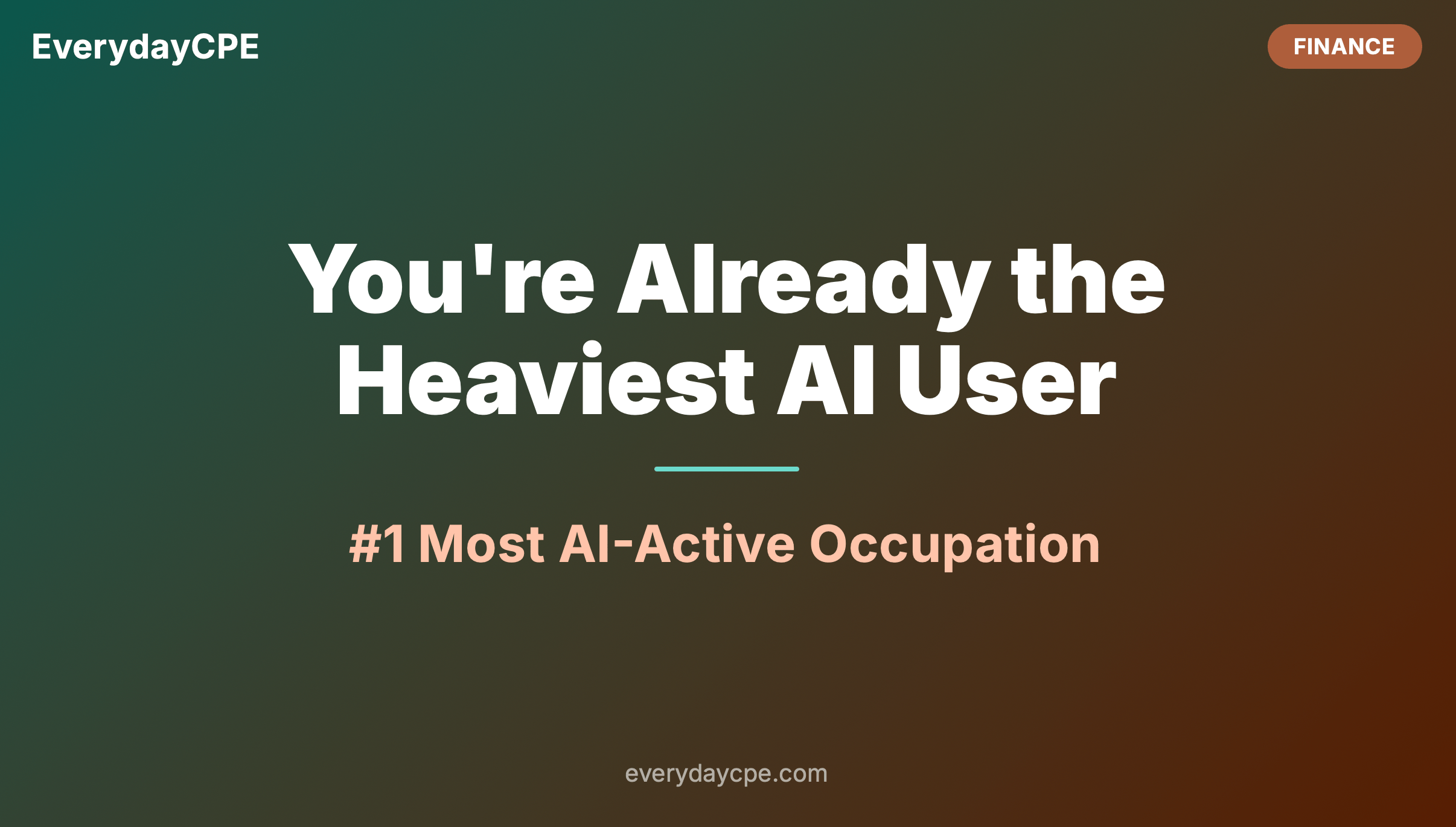 You're Already the Heaviest AI User