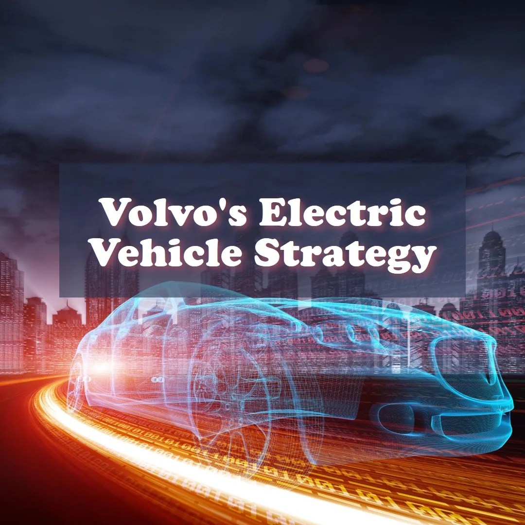 Volvo EV strategy