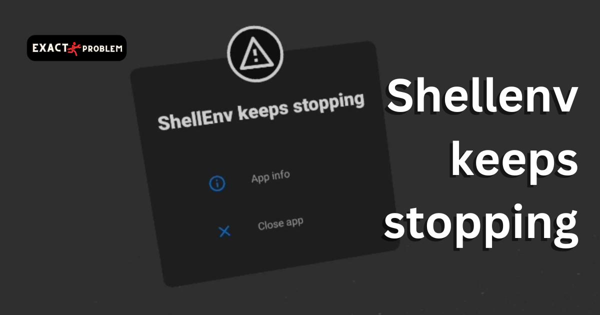 Shellenv keeps stopping