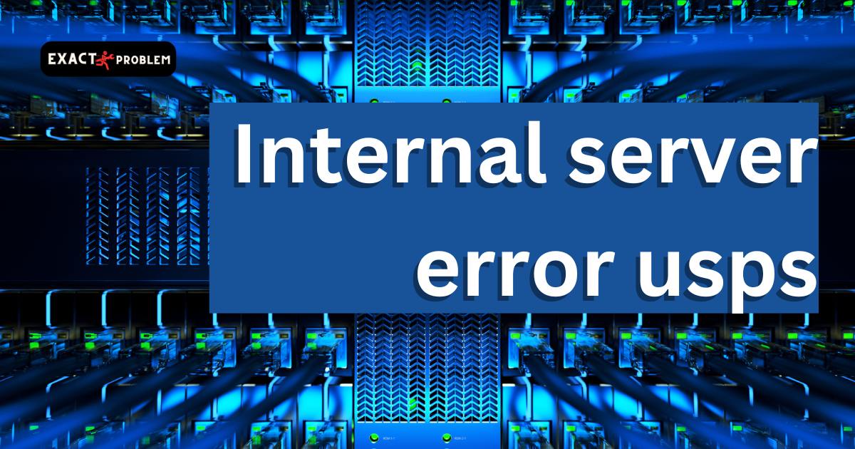 internal server error usps