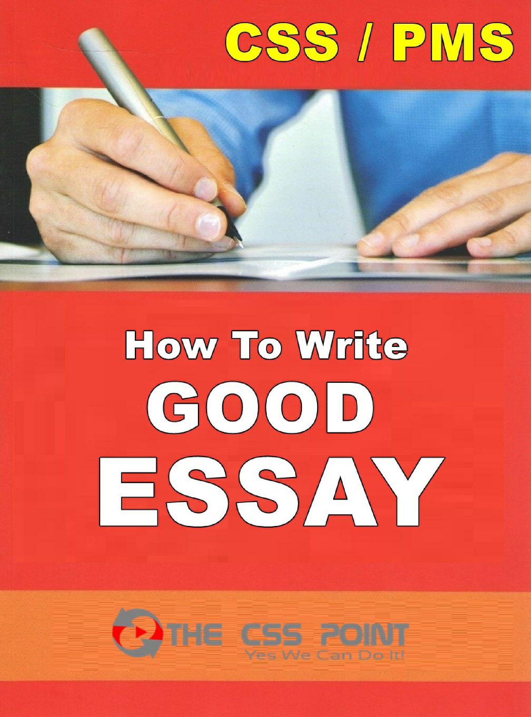 how to write good essay, english essay writing, how to write good essay in css, how to write good essay in css exam, how to write an essay, how to write english essay, english essay writing technique, how to write good essay in css and pms exams,