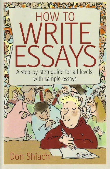 how to write english essay, how to become a good writer in english, how to make an essay in english, english essay how to write, how can i write essay in english, how to do an essay in english, how to write about essay, step by step guide for all levels, how to write essays with samples essays pdf book, english essay book