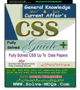 css guide fully solved, up to date papers of css, css GK solved papers, css current affairs paper, css guide,