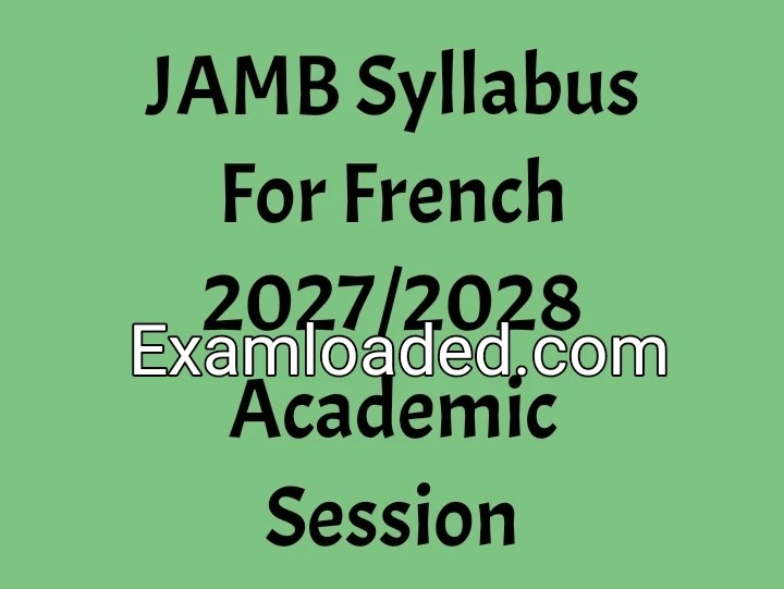 JAMB Syllabus For French 2027/2028 Academic Session