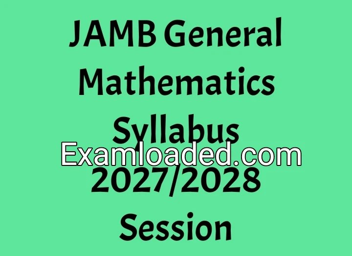 JAMB General Mathematics Syllabus 2027/2028 Session