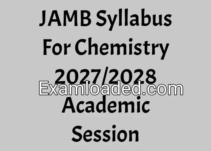 JAMB Syllabus For Chemistry 2027/2028 Academic Session