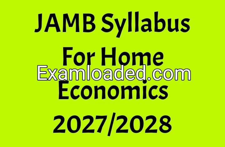 JAMB Syllabus For Home Economics 2027/2028