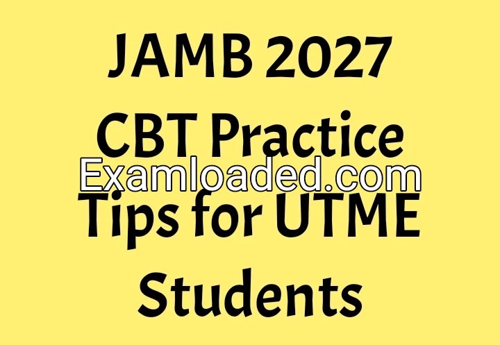 JAMB 2027 CBT Practice Tips for UTME Students