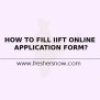 How To Fill IIFT Online Application Form 2023?
