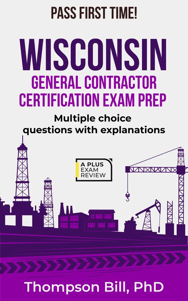Wisconsin General Contractor Certification Exam Prep