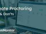 Exammonitor Remote Proctoring And Invigilation With Examsoft