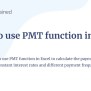 How To Use PMT Function In Excel: A Beginner's Guide To Calculating ...