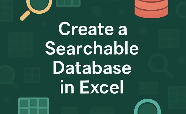 How To Create A Searchable Database In Excel (4 Easy Ways) - Excel Insider