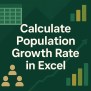 How To Calculate Population Growth Rate In Excel (3 Quick Ways) - Excel Insider
