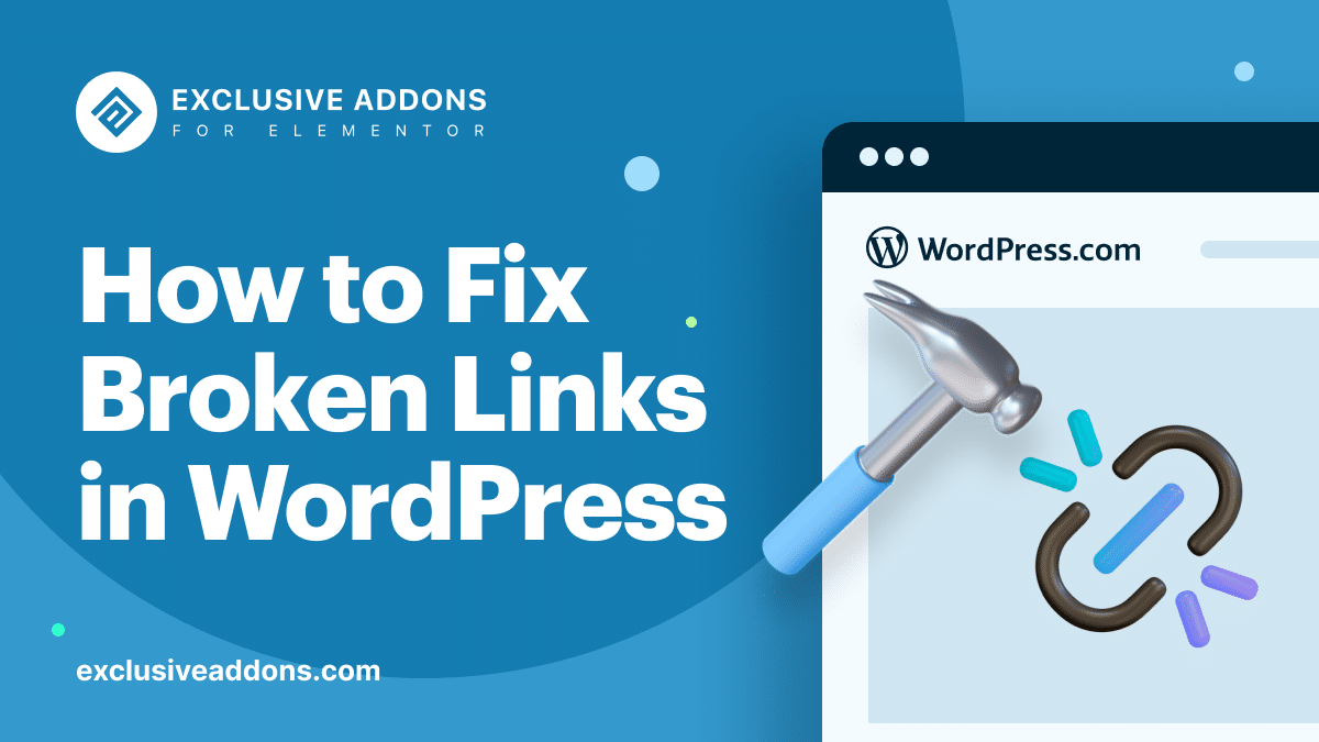 Similarly, if an article does not exist anymore, then you would want to point users to a similar page that is closely related. How To Fix Broken Links In Wordpress Exclusive Addons