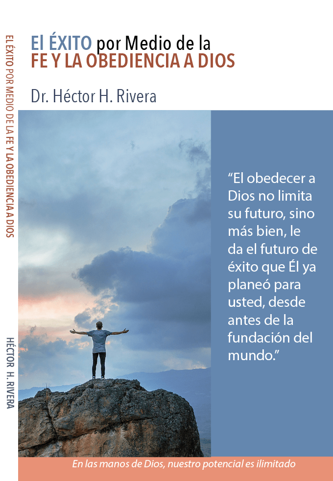 El exito por medio de la fe y obediencia a Dios