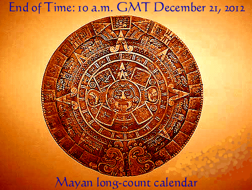 A Mayan Long Count Calendar ends in 2012