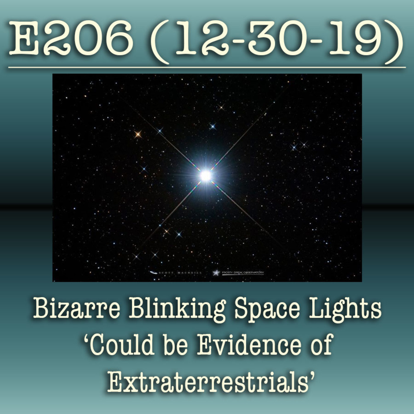 E206 Bizarre Blinking Space Lights ‘Could be Evidence of Extraterrestrials’