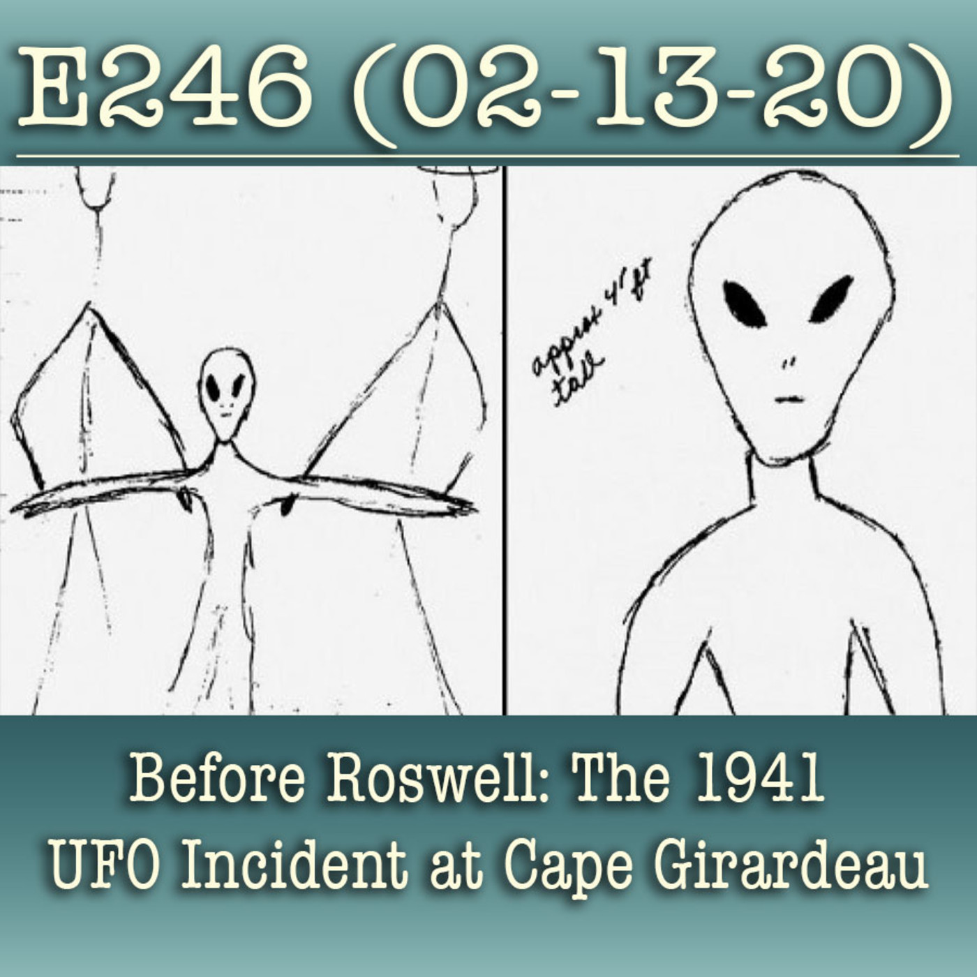 e246 Before Roswell: The 1941 UFO Incident at Cape Girardeau