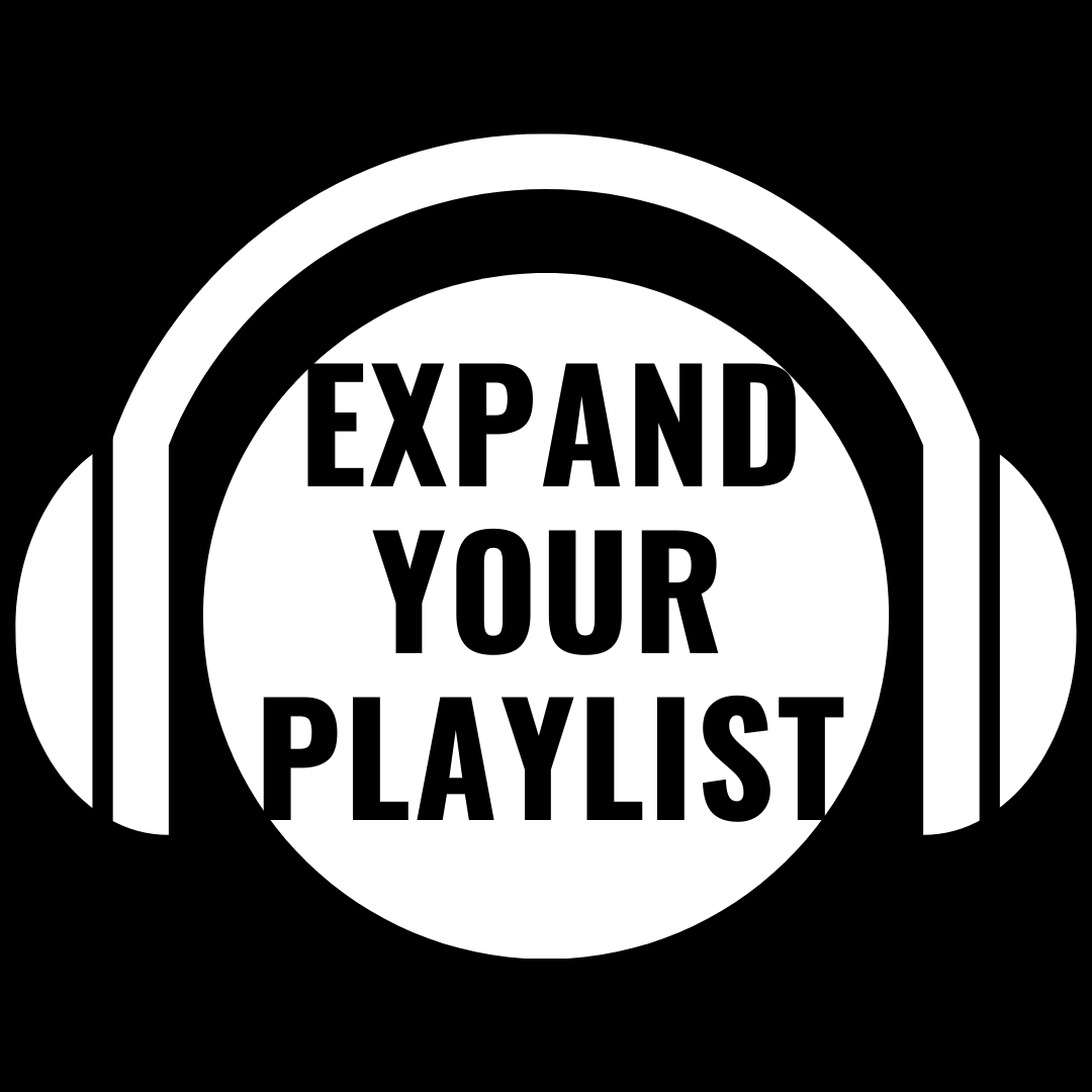 EXPAND YOUR PLAYLIST